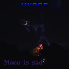 moon is sad? (Prod. Jouji2K)
