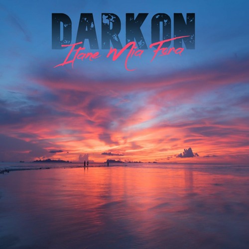 Stream Darkon - Itane Mia Fora by darkon | Listen online for free on  SoundCloud
