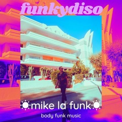 Funkydiso IBIZA by Mike La Funk 🌴