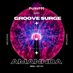 Groove Surge #012 by Pavel Kaleev presents AMANNDA