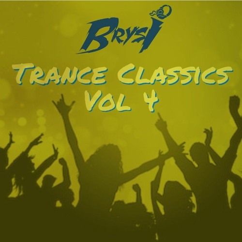 Brysi - Trance Classics Vol 4 Live Stream (Free Download)