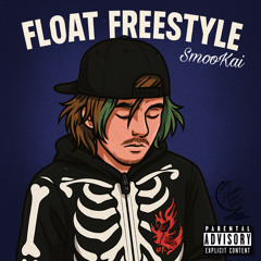 FLOAT FREESTYLE. (Prod.initialstage)