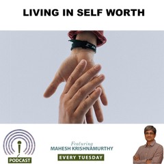 Living in Self Worth