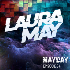 Laura May Pres MayDay [episode 34]