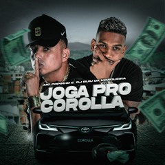 Joga Pro Corola Mc Copinho Dj Buiu Da Mangueira