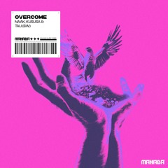 NAAK, Kususa & Tau - Overcome