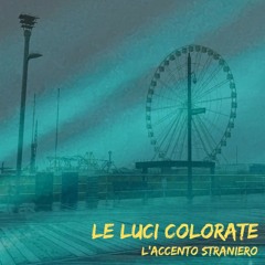 Le Luci Colorate