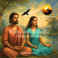 Prana and Ananda (प्राणा-और-आनंद)_Emission_Au Pays d’Otakam_Podcast.mp3
