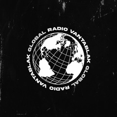 VANTABLAK GLOBAL RADIO // MIX SERIES