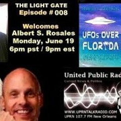 The Light Gate Welcomes Albert S Rosales, June 19th, 2023 - UFOs