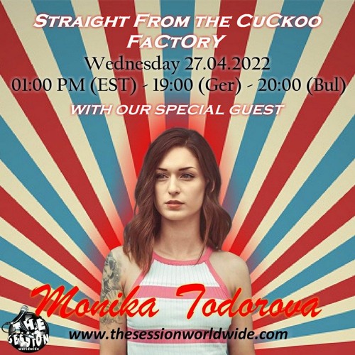 Monika Todorova - Straight From The Cuckoo Factory Guest Mix