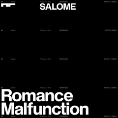 Premiere: SALOME - Romance Malfunction [HSN04]