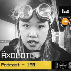 Podcast - 158 | ÄXOLOTL