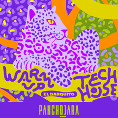 Warm Up EL BARQUITO Tech House