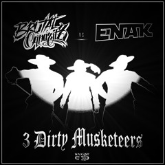 Brutal Oppozitz & Enak - Three Dirty Musketeers