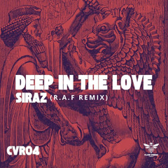 Deep In The Love - Siraz (R.A.F Remix)