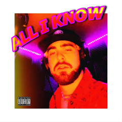 ALL I KNOW
