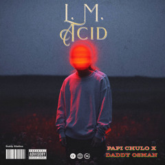 L.M. Acid