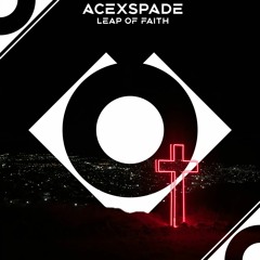 AceXSpade - Leap Of Faith (Extended)