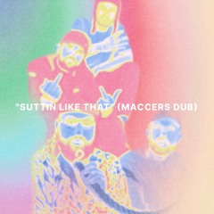 KURUPT FM - "SUTTIN LIKE DAT" (MACCERS DUB) [FREE DL]