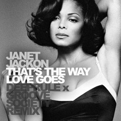 That's The Way Love Goes (Deeprule x Groove Society Remix) *** Number 1 Masspool USA