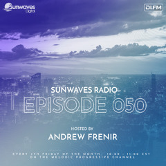 Sunwaves Radio 050 | Hosted by Andrew Frenir