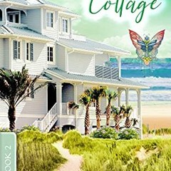 [ACCESS] EPUB KINDLE PDF EBOOK The Sea Breeze Cottage: (A La Jolla Cove Series Book 2