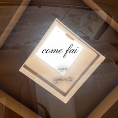come fai  (prod w twentyone)
