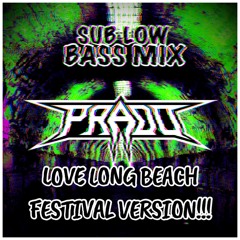 PRADO - LOVE LONG BEACH FESTIVAL