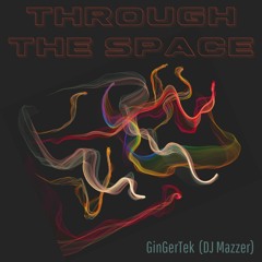Through The Space