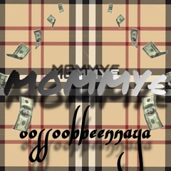 oossoobbeennaya - MOMMY€