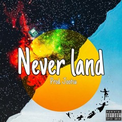 Never Land(Prod. jootsu)