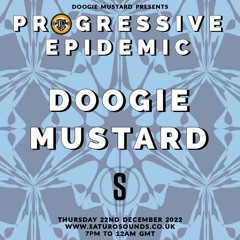 Doogie Mustard - Progressive Epidemic December 2022