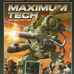 [View] EBOOK 📒 Classic Battletech: Maximum Tech (FPR35013) by  FanPro PDF EBOOK EPUB