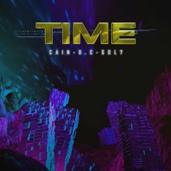 Cain "TIME" Sol7 ft. DC (Official Audio)