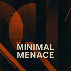 Minimal Menace - 173 BPM (WIP)