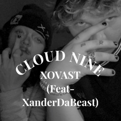CLOUD NINE (feat-XanderDaBeast)