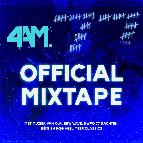 4AM Mixtape - Mixed by DJ Levin