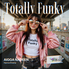 Totally Funky (feat. Hanna Elveria)