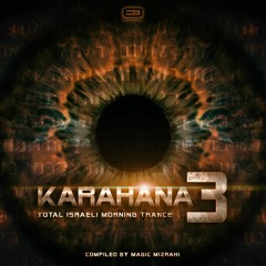 Magic Mizrahi & Kishal - Karahana 3