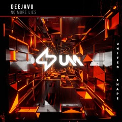 DeejaVu - No More Lies