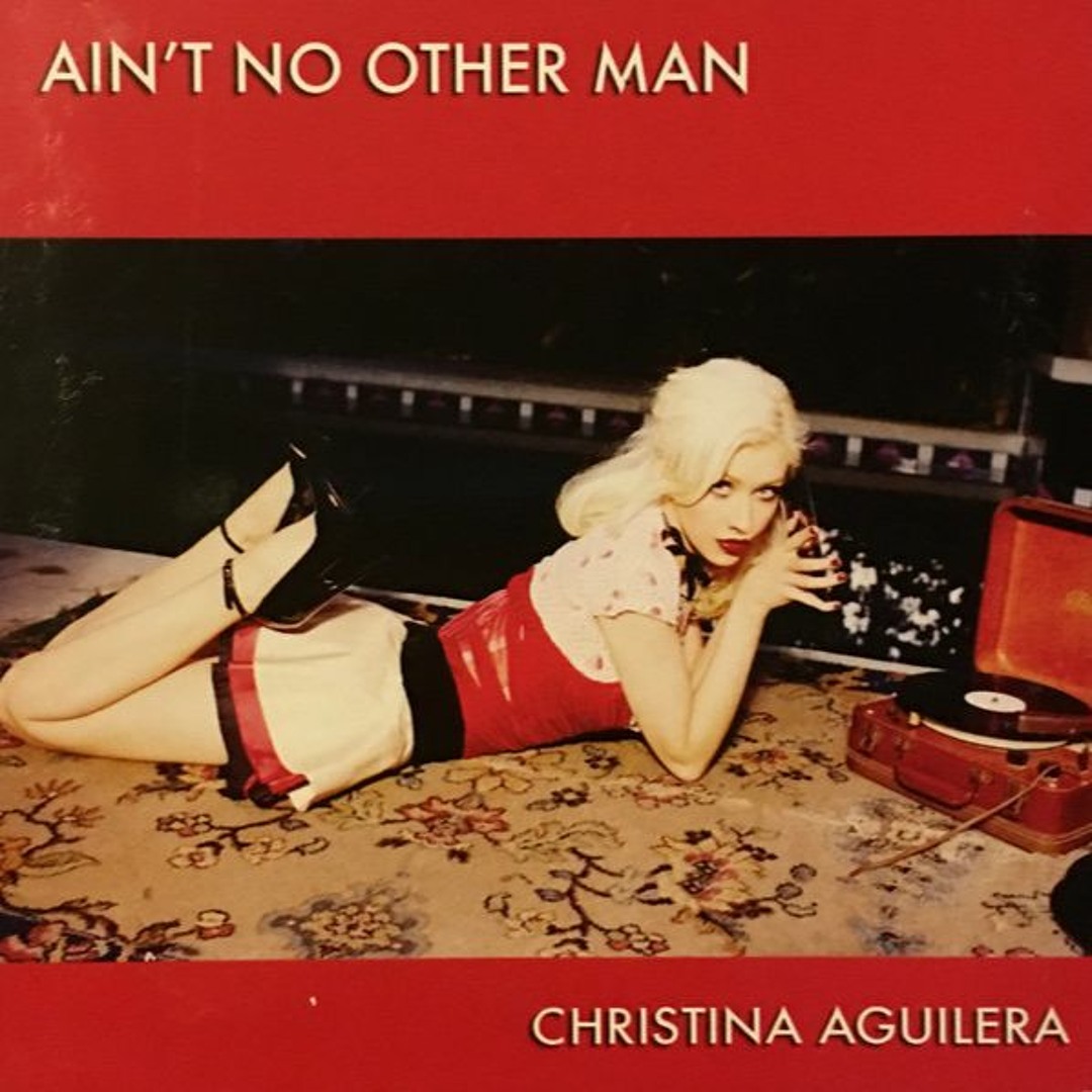 Christina Aguilera Ain T No Other Man Remix