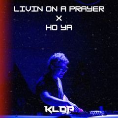 Livin On A Prayer X Ho Ya (KLOP Edit)