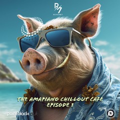 Reverb7 - The Amapiano Chillout Cafe Episode 2