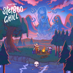 Stepbro Chill