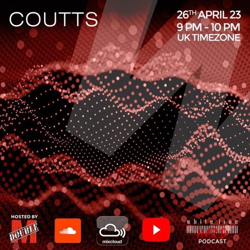 WLM HARD PODCAST  GUEST MIX BY COUTTS, HOSTED BY DOUBLE M