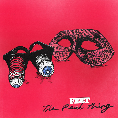 Stream The Real Thing by FEET | Listen online for free on SoundCloud