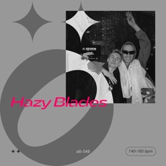 stb 048 — Hazy Blades — 140-160 bpm
