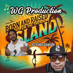 BORN AND RAISED ON THE ISLAND