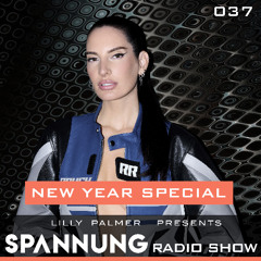 Lilly Palmer pres. Spannung Radio Show #037 NEW YEAR SPECIAL